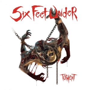 SIX FEET UNDER – Torment (CD Cover Artwork)