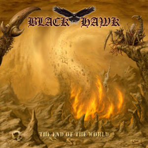 BLACK HAWK - The End Of The World (CD Cover Artwork)