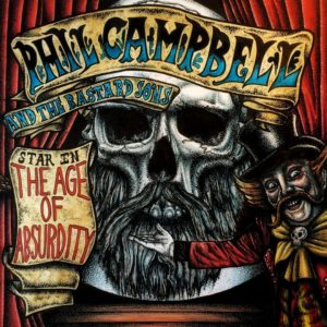 Phil Campbell And The Bastard Sons - The Age Of Absurdity (CD Cover Artwork)