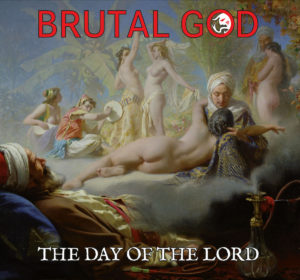 Brutal God – The Day Of The Lord (CD Cover Artwork)