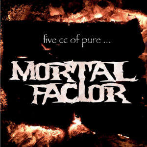 Mortal Factor – 5 cc Of Pure… (CD Cover Artwork)