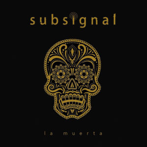 Subsignal - La Muerta (CD Cover Artwork)