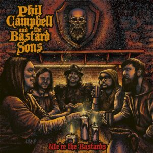 Phil Campbell and the Bastard Sons - We're The Bastards (Cover Artwork)