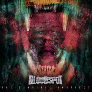 Bloodspot – The Cannibal Instinct (Cover Artwork)