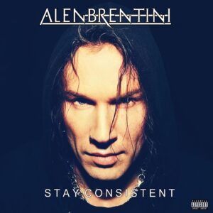 Alen Brentini - Stay Consistent (Single Cover Artwork)