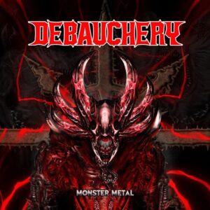 Debauchery – Monster Metal (Cover Artwork)