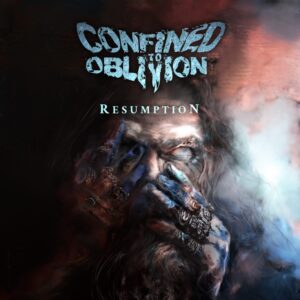 Confined To Oblivion - Resumption (Cover Artwork)