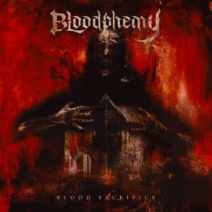 Bloodphemy – Blood Sacrifice (Cover Artwork)