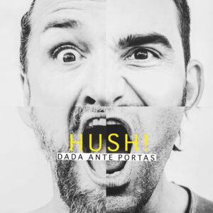 Dada Ante Portas - Hush Tour 2022