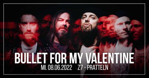 Bullet For My Valentine - Z7 Pratteln 2022