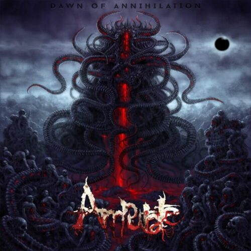 Amputate – Dawn Of Annihilation (Cover Artwork)