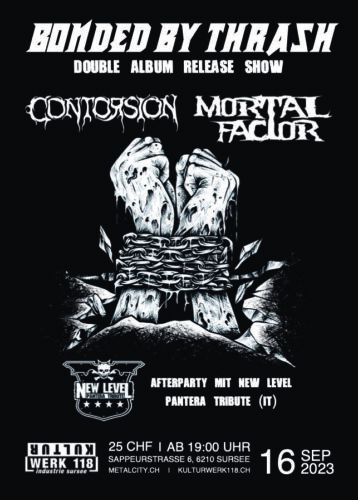 Bonded by Thrash - Contorsion Mortal Factor - Kulturwerk 118 Sursee 2023