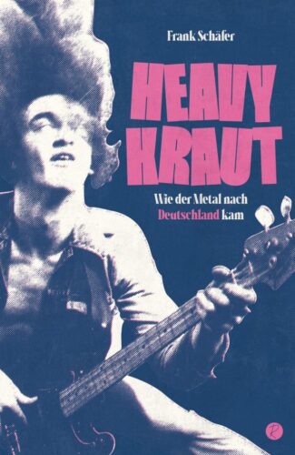 Frank Schäfer – Heavy Kraut Wie der Metal nach Deutschland kam (Cover Artwork)