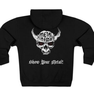 Show Your Metal Hoodie Zipper - back