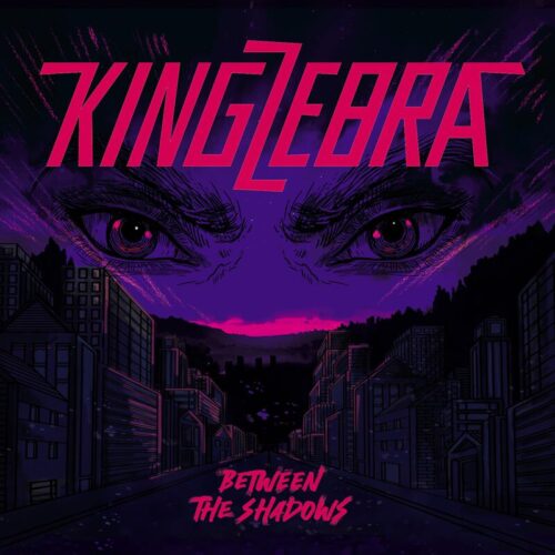 King Zebra - Between the Shadows (Album Cover Artwork)