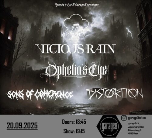 Vicious Rain, Ophelia's Eye, Sons of Coherence & Distortion - Garage8 Olten 2025